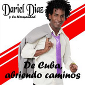 Dariel Diaz y La Hermandad - De Cuba, Abriendo Caminos